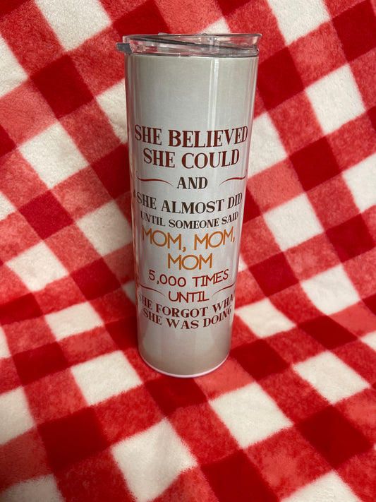 20oz Mom Believed She Could